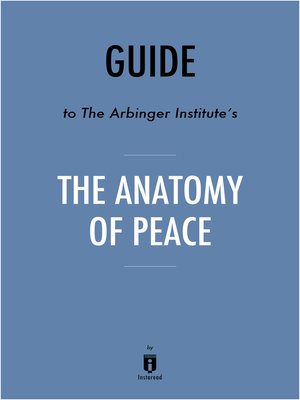 cover image of Guide to The Arbinger Institute's The Anatomy of Peace by Instaread